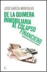 Portada de De la quimera inmobiliaria al colapso financiero