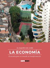 Portada de LA ECONOMÍA: ECONOMÍA PARA UN MUNDO EN TRANSFORMACIÓN