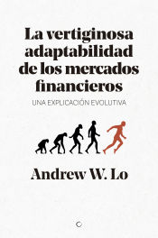 Portada de La vertiginosa adaptabilidad de los mercados financieros