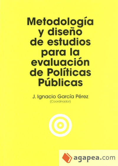 Metodología y diseño de estudios para la evaluación de políticas públicas