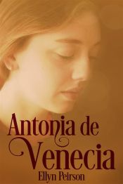 Portada de Antonia De Venecia (Ebook)