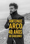 Antonio Arco 40 a?os, 40 canciones