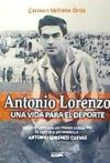 Antonio Lorenzo. Una vida para el deporte