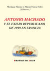 Antonio Machado y el exilio republicano de 1939 en Francia