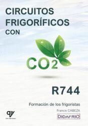 Portada de Circuitos frigor&iacute;ficos con CO2 (R744)