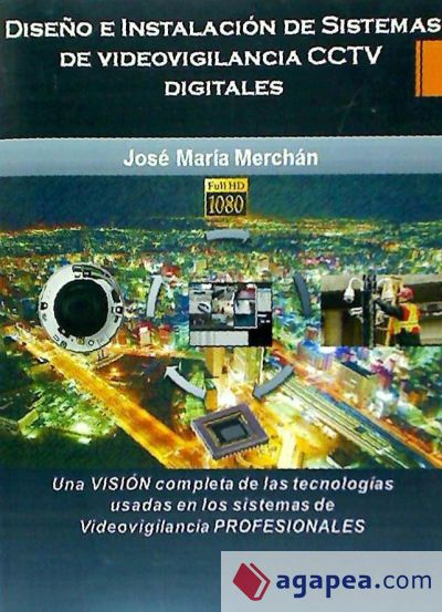 Diseño e instalaciones de sistemas de videovigilancia CCTV Digitales