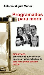 Portada de Programados para morir: Biorritmos