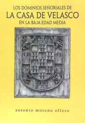 Portada de Los dominios señoriales de la Casa de Velasco en la Baja Edad Media