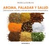 Aroma, Paladar Y Salud