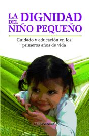 Portada de La dignidad del niño pequeño