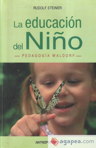 La educación del niño. Pedagogía Waldorf