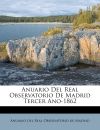 Anuario del Real Observatorio de Madrid Tercer Ano 1862