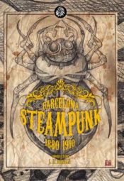 Portada de BARCELONA STEAMPUNK 1880 1910