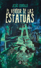 Portada de El Verdor De Las Estatuas