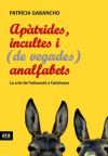 Apàtrides, incultes i (de vegades) analfabets