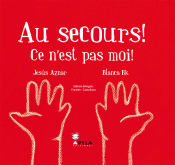 Portada de Au secours! Ce n´est pas moi!