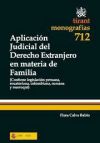 Aplicación Judicial del Derecho Extranjero en materia de Familia