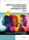 Aplicación de conceptos básicos de la teoría de género y del lenguaje no sexista 2.ª edición