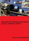 Aplicaci&oacute;n de sistemas inform&aacute;ticos en bar y cafeter&iacute;a. UF0257.