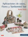 Aplicaciones de casas, flores y Sunbonnet Sue