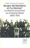 Apogeo del liberalismo en "La Gloriosa". La reforma econ&oacute;mica en el sexenio liberal (1868-1874)