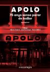 Apolo: 75 anys sense parar de ballar