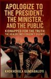 Apologize to the President, the Minister, and the Public; Kidnapped for the Truth - The Healer They Couldn&acirc;t Silence