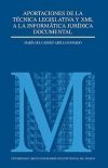 Aportaciones de la técnica legislativa y XML a la informática jurídica documental