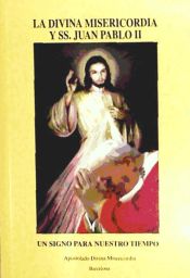 Portada de La divina misericordia y Juan Pablo II : un signo para nuestro tiempo