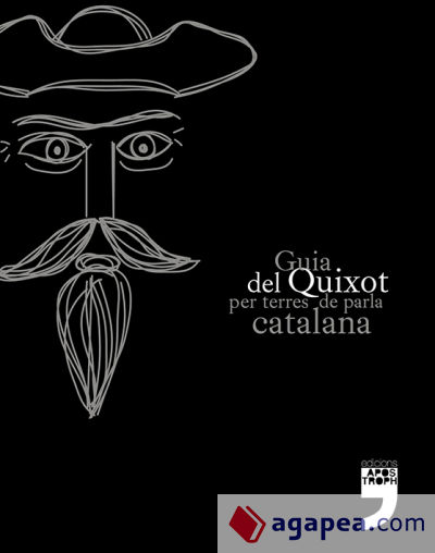 GUIA DEL QUIXOT PER TERRES DE PARLA CATALANA