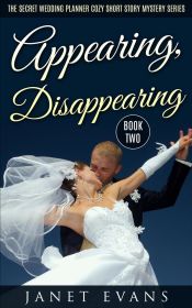 Portada de Appearing, Disappearing (The Secret Wedding Planner Cozy Short Story Mystery Series - Book Two ) (Ebook)