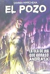 Portada de El pozo. La ola de ira que arrasó Andraxt