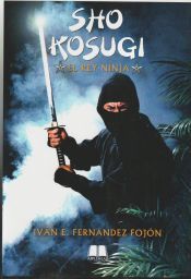 Portada de SHO KOSUGI: EL REY NINJA