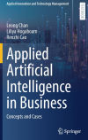 Applied Artificial Intelligence in Business