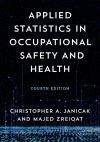 Applied Statistics in Occupational Safety and Health