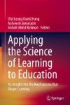 Applying the Science of Learning to Education