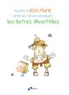 Aprèn a escriure amb les teves amigues les lletres divertides