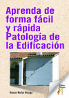 Aprenda de forma fácil y rápida Patología de la Edificación