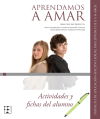 Aprendamos a Amar. 11-14 años. Actividades y fichas del alumno