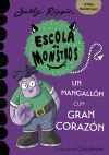 Aprende a ler na Escola de Monstros 9. Un mangall&oacute;n cun gran coraz&oacute;n