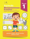 Aprende matem&aacute;ticas f&aacute;ciles 1: Repaso de mates para primaria, aprende a sumar y restar, ejercita y pinta