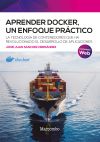 Aprender Docker, Un Enfoque Práctico