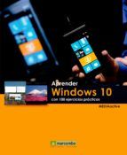 Portada de Aprender Windows 10 con 100 ejercicios prácticos (Ebook)