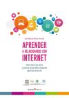 Aprender a relacionarse con internet: Cómo hacer que niños y jóvenes desarrollen relaciones positivas en la red