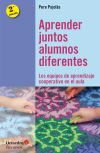 Aprender Juntos Alumnos Diferentes: Los Equipos De Aprendizaje Cooperativo En El Aula