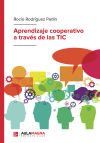 Aprendizaje cooperativo a trav&eacute;s de las TIC