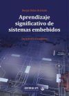 Aprendizaje significativo de sistemas embebidos