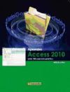 Aprendre Access 2010 amb 100 exercicis pràctics (Ebook)