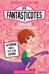 Aprendre a llegir amb les Fantasticotes 15. En Ferran amb el foc t&eacute; un espant