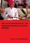 Aprovisionamiento de materias primas en cocina. UF0054.